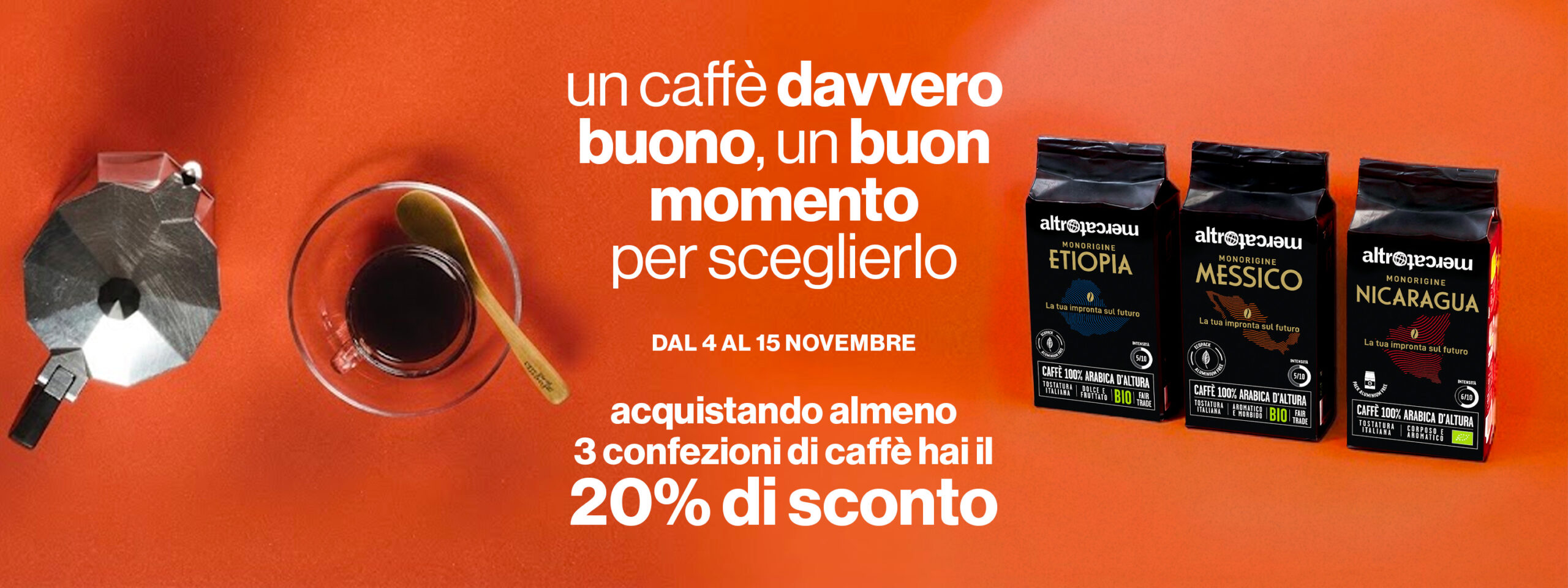 UN CAFFE’ BUONO PER DAVVERO
